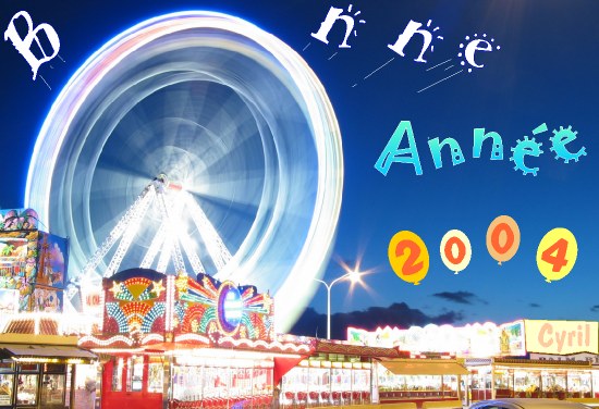 Bonne Ann&eacute;e Fete foraine